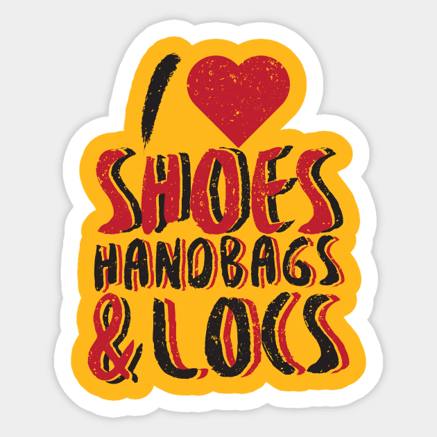 I Love Shoes, Handbags, & Locs: Dreadlock Shirt for Women Sticker by bamalife